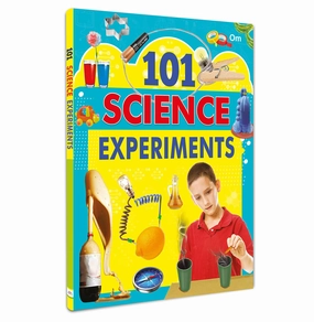 101 Science Experiments : Activity Book for Kids : Simple fun and engaging activities for Kids [Paperback] Om Books Editorial Team