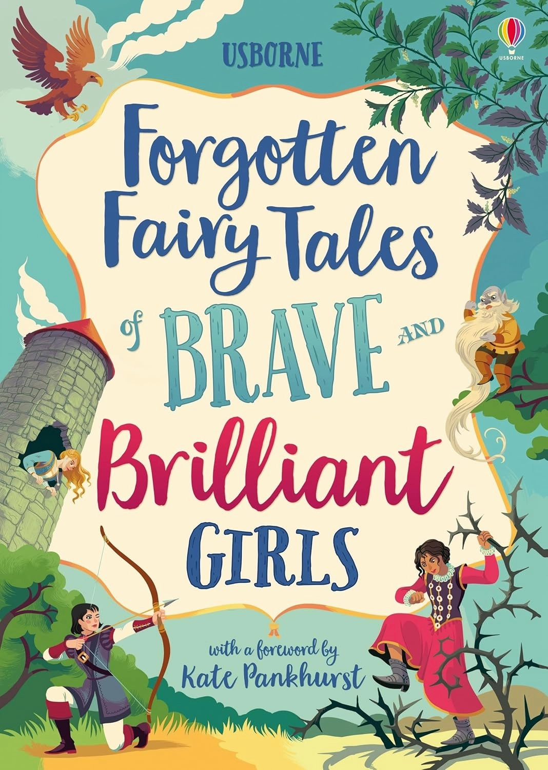 Illustrated Stories Forgotten Fairy Tales for Brave and Brilliant Girls for ages 7 
