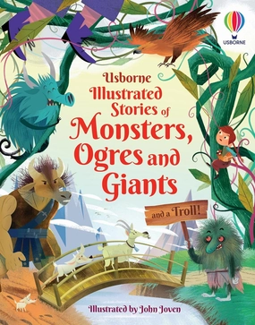 Illustrated Stories of Monsters, Ogres, Giants (and a Troll) Story Book for ages 7 