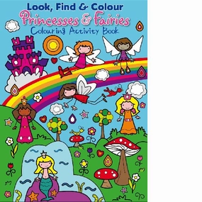 Look, Find & Colour Princesses & Fairies Colouring Activity Book