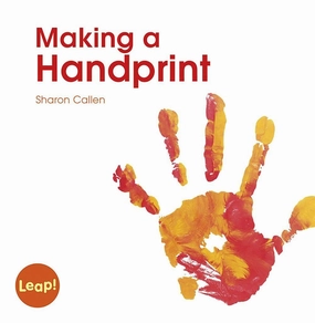 Making a Handprint (Leap! Set B: Following Directions) [Paperback] Callen Sharon