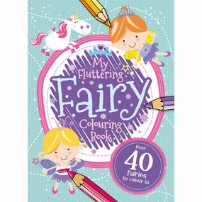 My Fluttering Fairy Colouring Book