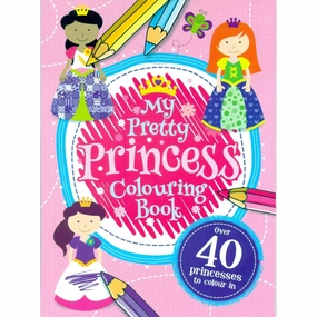 My Pretty Princess Colouring Book