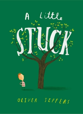 Oliver Jeffers A Little Stuck Picture Book for ages 3 