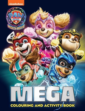 PAW Patrol The Mighty Movie MEGA Colouring And Activity Book