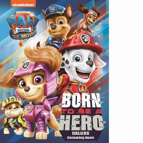 PAW Patrol The Movie Born To Be A Hero Deluxe Colouring Book