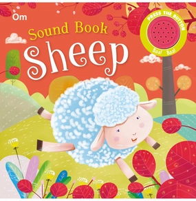 Sound Book: Sheep ( Board book for children): Om Sound Book (Sound Book Series) [Paperback] Kirti Pathak