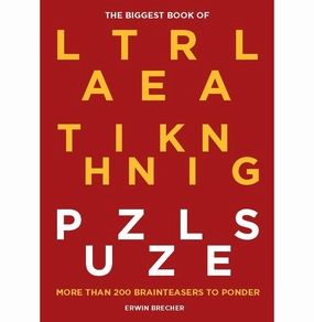 The Biggest Book of Lateral Thinking Puzzles: More than 100 brainteasers to ponder [Hardcover] Brecher Erwin