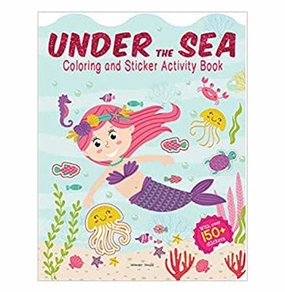Under The Sea : Coloring and Sticker Activity Book (With 150  Stickers) [Paperback] Wonder House Books