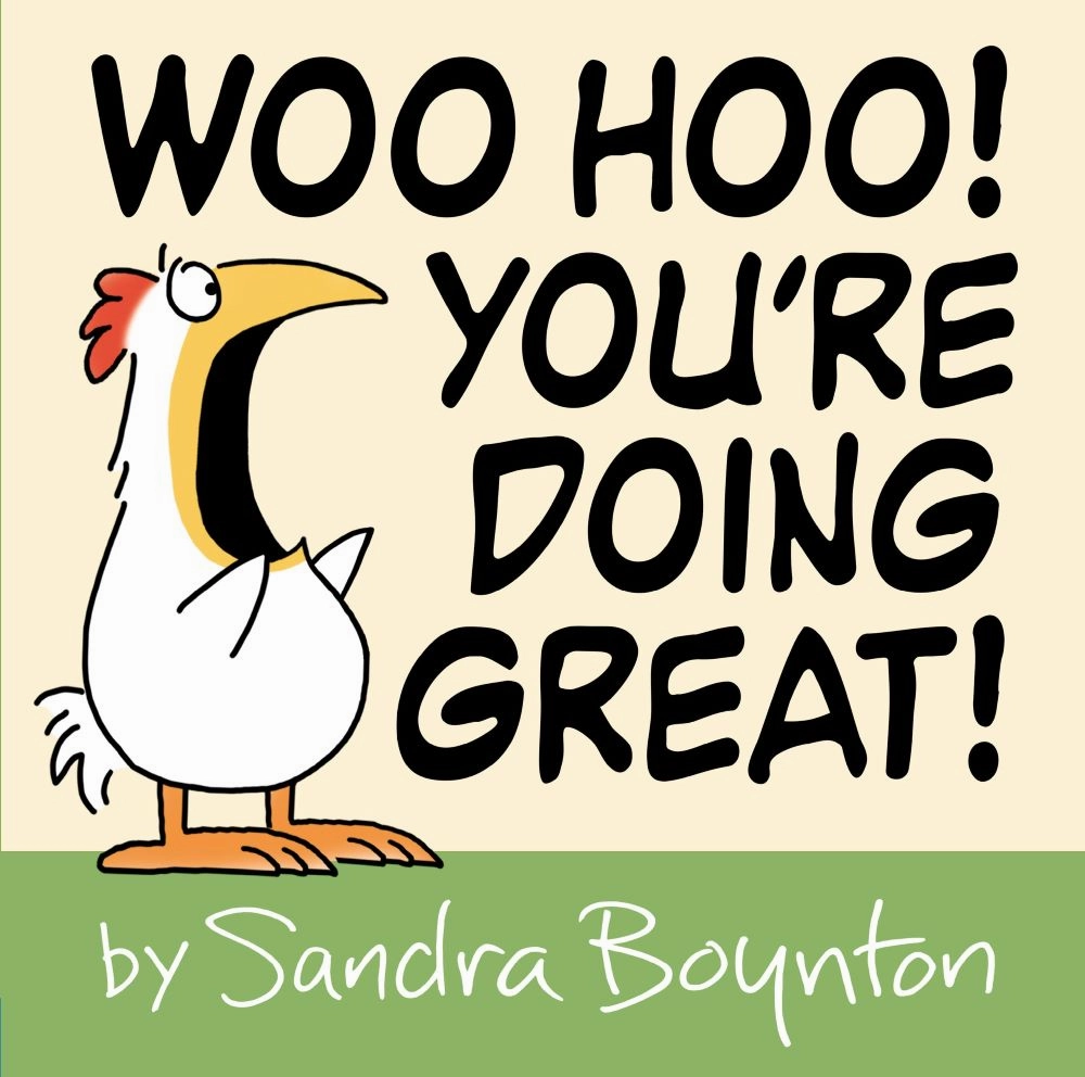 WOO HOO! YOU'RE DOING GREAT! Hardcover Inspirational Rhyme Book